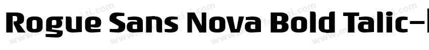 Rogue Sans Nova Bold Talic字体转换